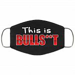 This Is Bull Shit Funny Sarcasm Gift Washable Reusable Custom – Printed Cloth Face Mask Cover, Black, Cloth Face Cover