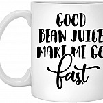 Good Bean Juice Make Me Go-Fast Ceramic Coffee Mug - Travel Mug - Beer Stein - Stainless Water Bottle - Color Changing Mug, White Mug, White