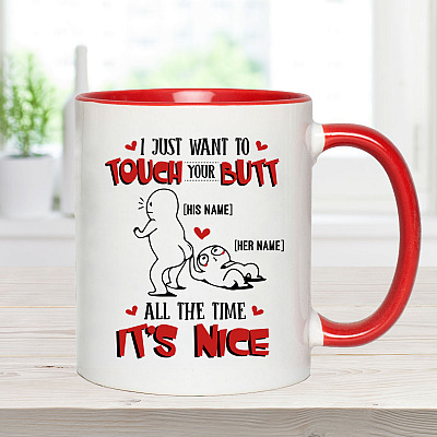 Alternative view of Personalized I Just Want To Touch Your Butt All The Time It's Nice Accent Mug - Custom Couple Mug