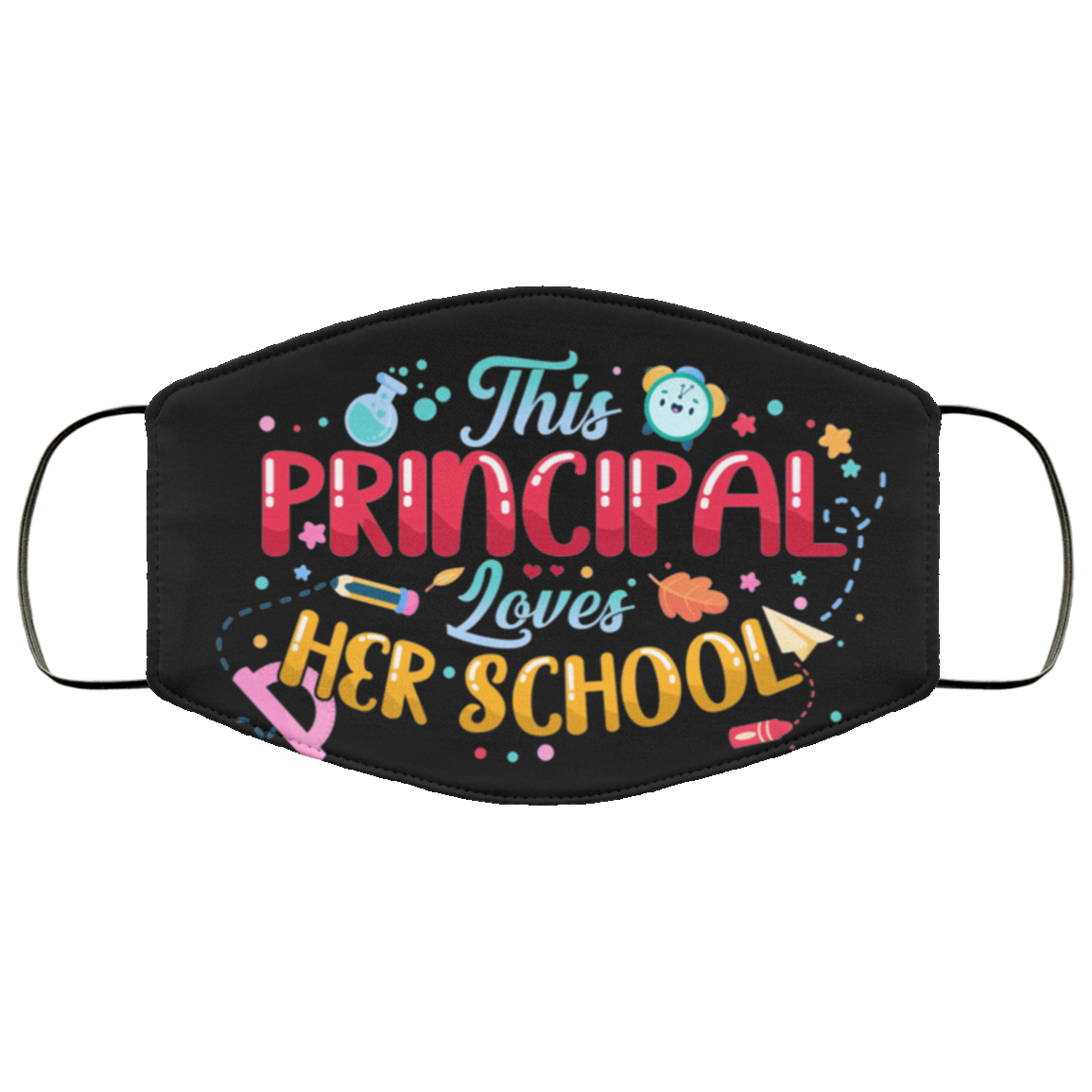 This Principal Loves Her School - Teacher Mask Washable Reusable Custom - Printed Cloth Face Mask Cover, Black, Cloth Face Cover This Principal Loves Her School - Teacher Mask Washable Reusable Custom - Printed Cloth Face Mask Cover, Black, Cloth Face Cover