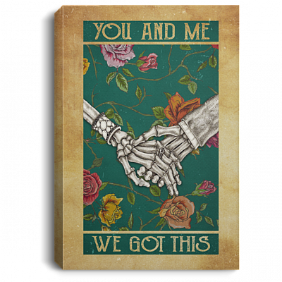 You And Me We Got This Framed Canvas - Unframed Poster, White, 0.75'' Framed Canvas