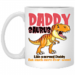 Daddysaurus Like A Normal Daddy But More Roar-some Ceramic Coffee Mug - Funny Fathers Day Dad Gift Mug, White, 11 oz. White Mug