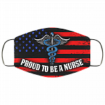 Proud To Be A Nurse Washable Reusable Custom – Printed Cloth Face Mask Cover, Black, Cloth Face Cover