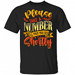 Please Take A Number i Will Piss You Off Shortly T-Shirt - Funny Saying Shirt, Black, Unisex T-Shirt