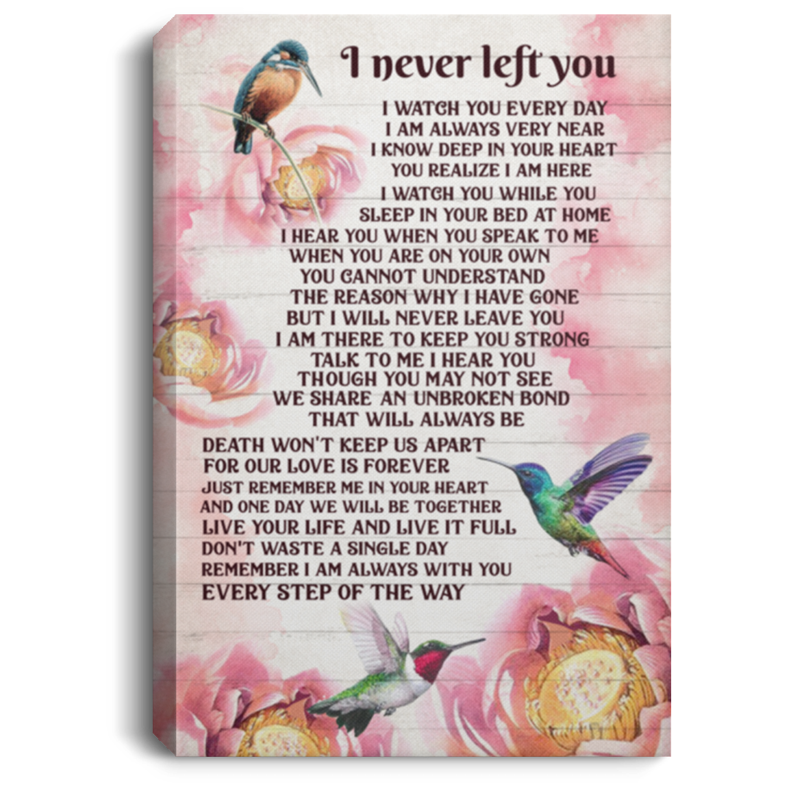 I Never Left You I Watch You Everyday Hummingbird Gallery Wrapped Framed Canvas Prints - Unframed Poster, White, 0.75'' Framed Canvas