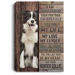 I Am Your Friend Your Partner Your Border Collie Gallery Wrapped Framed Canvas Prints - Unframed Poster, White, 0.75'' Framed Canvas