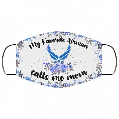 My Favorite Airman Calls Me Mom Washable Reusable Custom - Printed Cloth Face Mask Cover - Mom Air Man Gifts, White, Cloth Face Cover