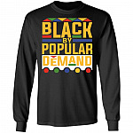 Black by Popular Demand Proud of Black African American Gift Hoodie - Sweatshirt, Black, Long Sleeve