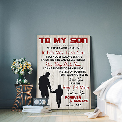 Alternative view of To My Son Wherever Your Journey In Life May Take You Love Dad Framed Canvas - Unframed Poster