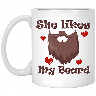 She Likes My Beard Ceramic Coffee Mug - Travel Mug - Color Changing Mug - Funny Couple Mug, White, 11 oz. White Mug