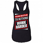 You're Entitled To Nothing Work Harder Cotton Tank Top Tee - Essential Employee Ladies Racerback Tank, Black, Ladies Racerback Tank