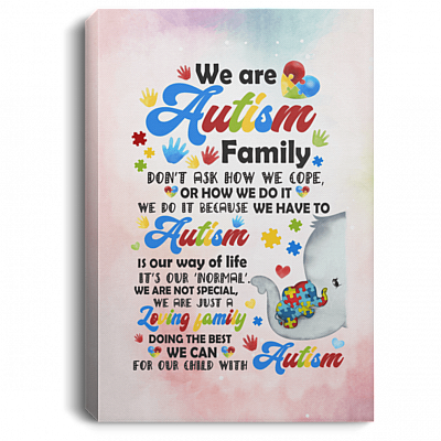 We Are Autism Family DON'T ASK HOW WE COPE - Autism Awareness Wall Art Framed Canvas - Unframed Poster, White, 0.75'' Framed Canvas
