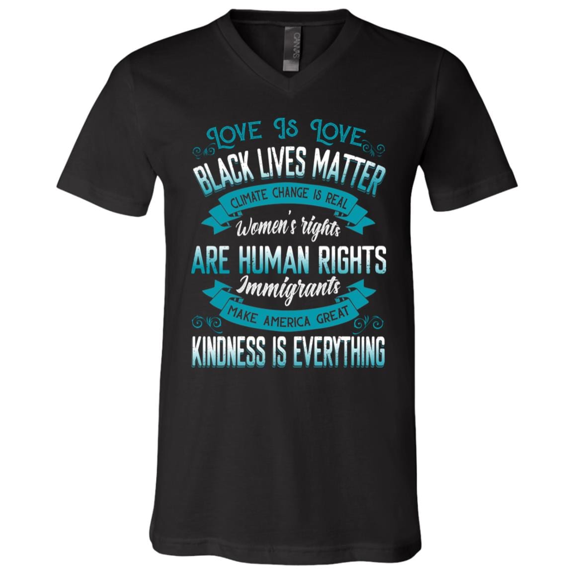 Love Is Love Black Lives Matter Climate Change Is Real Women's Rights Are Human Rights T-Shirt - V-Neck Shirt, Black, V-Neck T-Shirt