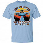 Baby Yoda Get In Loser We're Doing Butt Stuff Vintage T-Shirt, Light Blue, Unisex T-Shirt