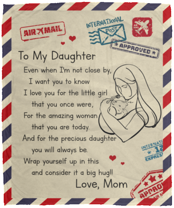 From Mom To My Daughter Even When I’m Not Close By Letter Fleece Blanket – Premium Sherpa Blanket – Woven Blanket, White, Cozy Plush Fleece Blanket - 50x60
