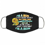 I'm A Mom Classy Bougie Ratchet Washable Reusable Custom – Printed Cloth Face Mask Cover, White, Cloth Face Cover