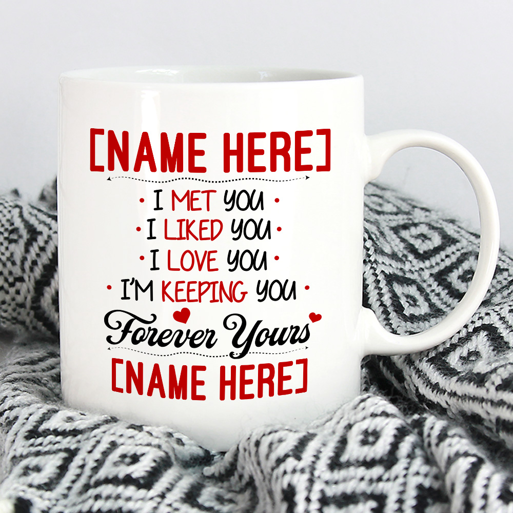 6VT. GAP I Met You Personalized Mug mk2