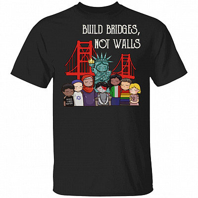 Build Bridges Not Walls T-Shirt, Black, Unisex T-Shirt