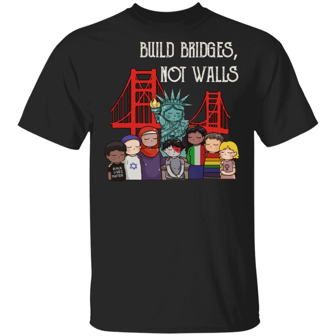 Build Bridges Not Walls T-Shirt, Black, Unisex T-Shirt Build Bridges Not Walls T-Shirt, Black, Unisex T-Shirt