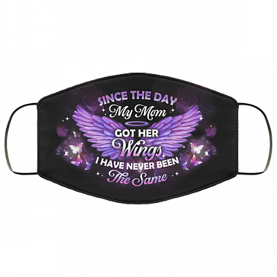 Since The Day My Dad Got His Wings I Have Never Been the Same Washable Reusable Custom - Printed Cloth Face Mask Cover, White, Cloth Face Cover