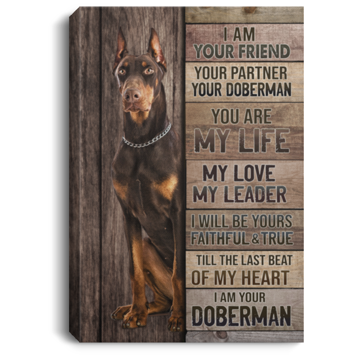 I Am Your Friend Your Partner Your Doberman Gallery Wrapped Framed Canvas Prints - Unframed Poster, White, 0.75'' Framed Canvas