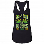 I'm A Simple Man I Like Doobies and Boobies Cotton Tank Top Tee - Ladies Racerback Tank - Weed Lover Gift, Black, Ladies Racerback Tank I'm A Simple Man I Like Doobies and Boobies Cotton Tank Top Tee - Ladies Racerback Tank - Weed Lover Gift, Black, Ladies Racerback Tank