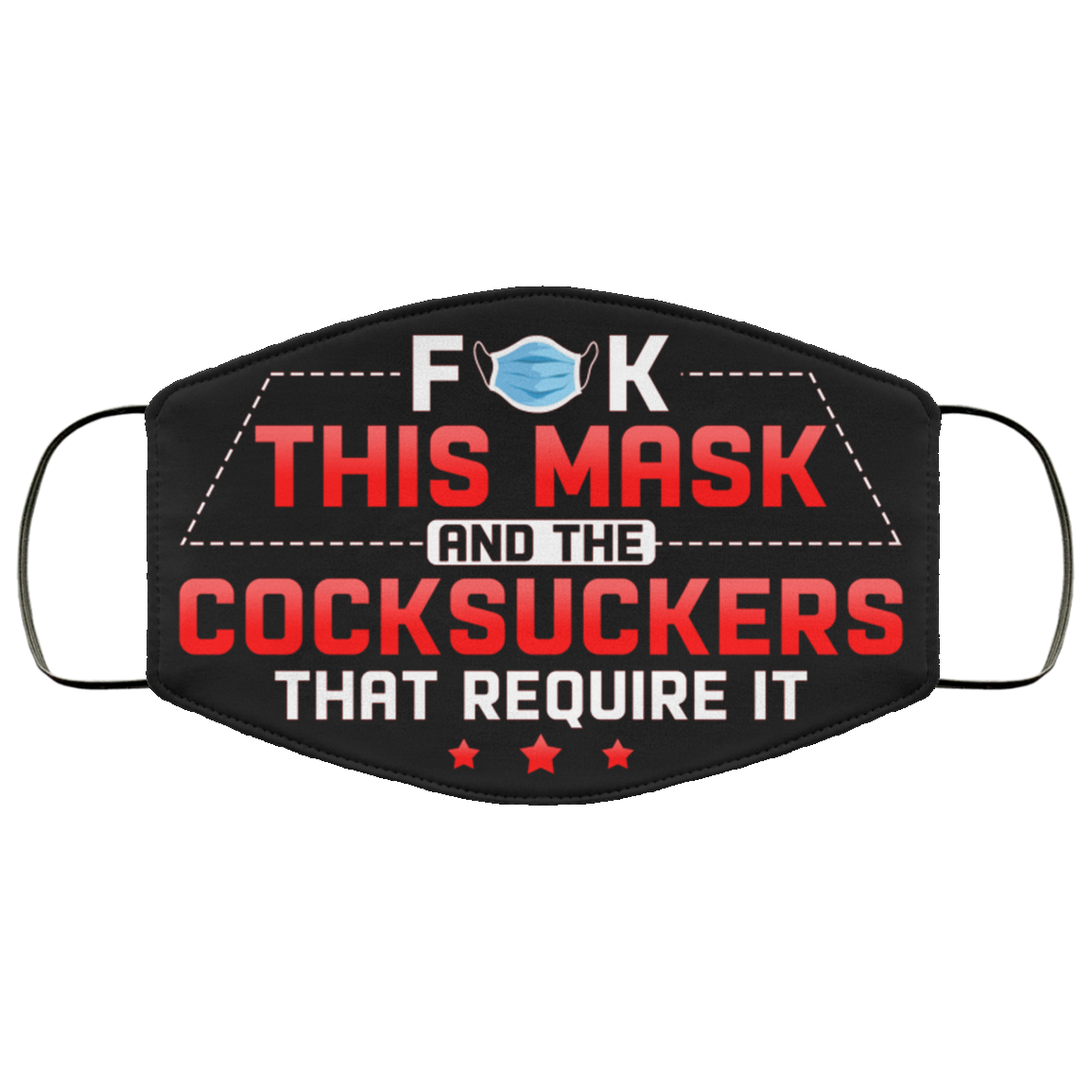 Fuck This Mask And The Cocksuckers That Require It Funny Washable Reusable Custom - Printed Cloth Face Mask Cover, Black, Cloth Face Cover Fuck This Mask And The Cocksuckers That Require It Funny Washable Reusable Custom - Printed Cloth Face Mask Cover, Black, Cloth Face Cover