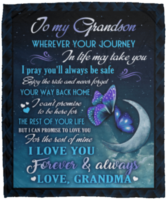 To My Grandson Wherever Your Journey In Life Make Take You Love Grandma Fleece Blanket - Premium Sherpa Blanket, White, Cozy Plush Fleece Blanket - 50x60