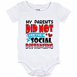 My Parents Did Not Practice Social Distancing Quarantined Cute Baby Onesie - Baby Infant Bodysuit, White, Baby Onesie - 12 Month