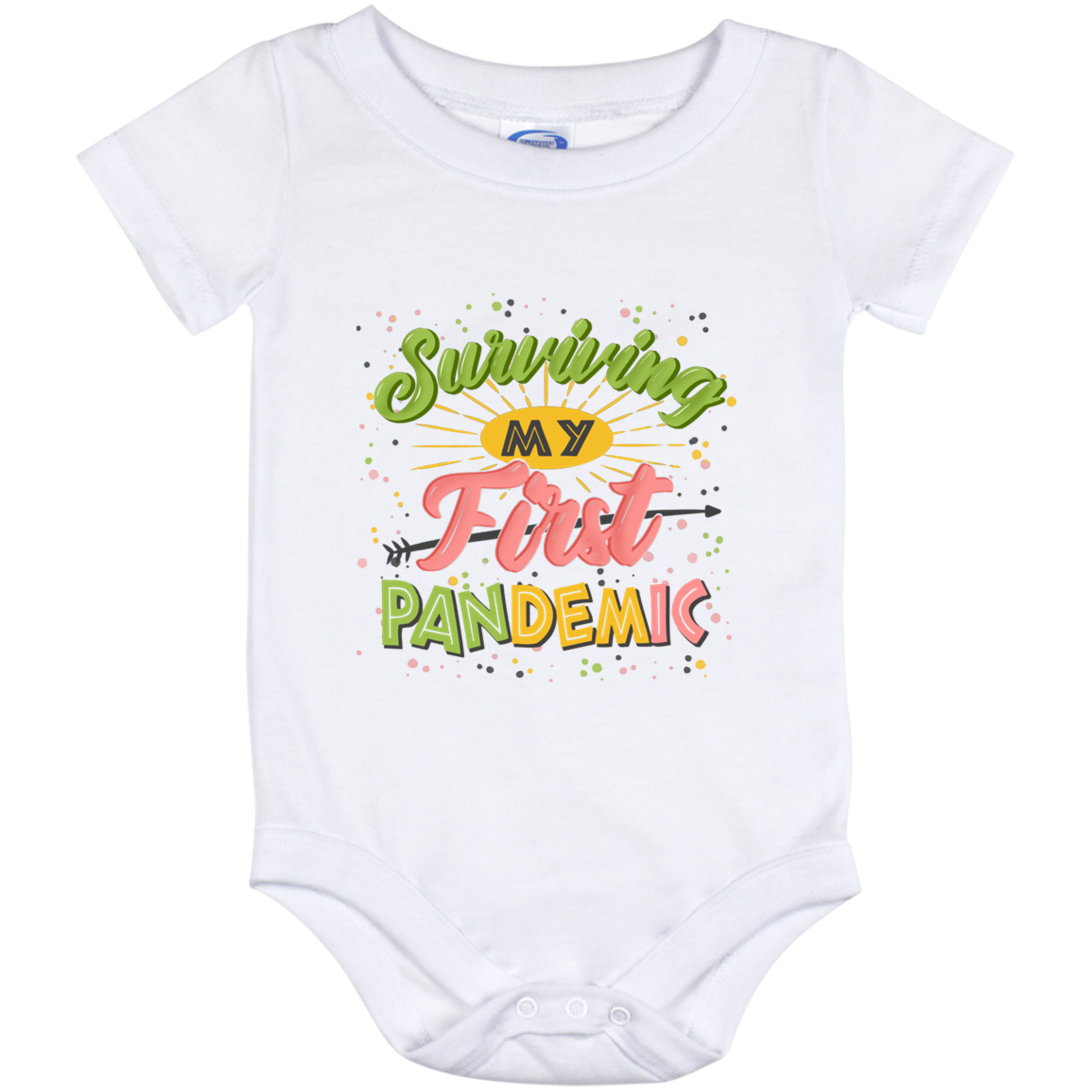Surviving My First Pandemic Baby Onesie - Baby Infant Bodysuit, White, Baby Onesie - 12 Month