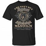 You Can't Buy Happiness But You Can Buy An A Style Mandolin That's Pretty Much The Same Thing T-Shirt, Black, Unisex T-Shirt