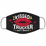 I Kissed A Trucker Washable Reusable Custom – Printed Cloth Face Mask Cover - Funny Trucker Wife Gift, White, Cloth Face Mask