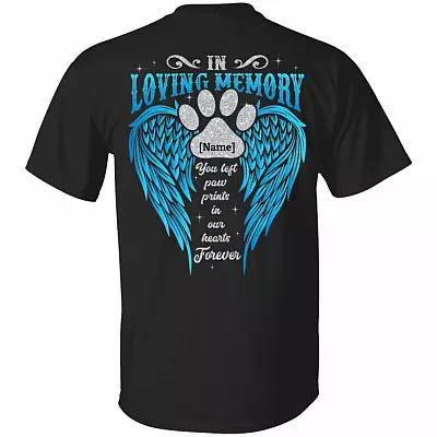 In Loving Memory You Left Paw Prints In Our Hearts Forever Plain Front - Print On Back T-Shirt - Pet Memorial Gifts, Black, Unisex T-Shirt