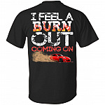 I Feel A Burn Out Coming On Shirt - Drag Racing Shirts For Men - Car Shirt - Print On Back T- Shirt, Black, Unisex T-Shirt