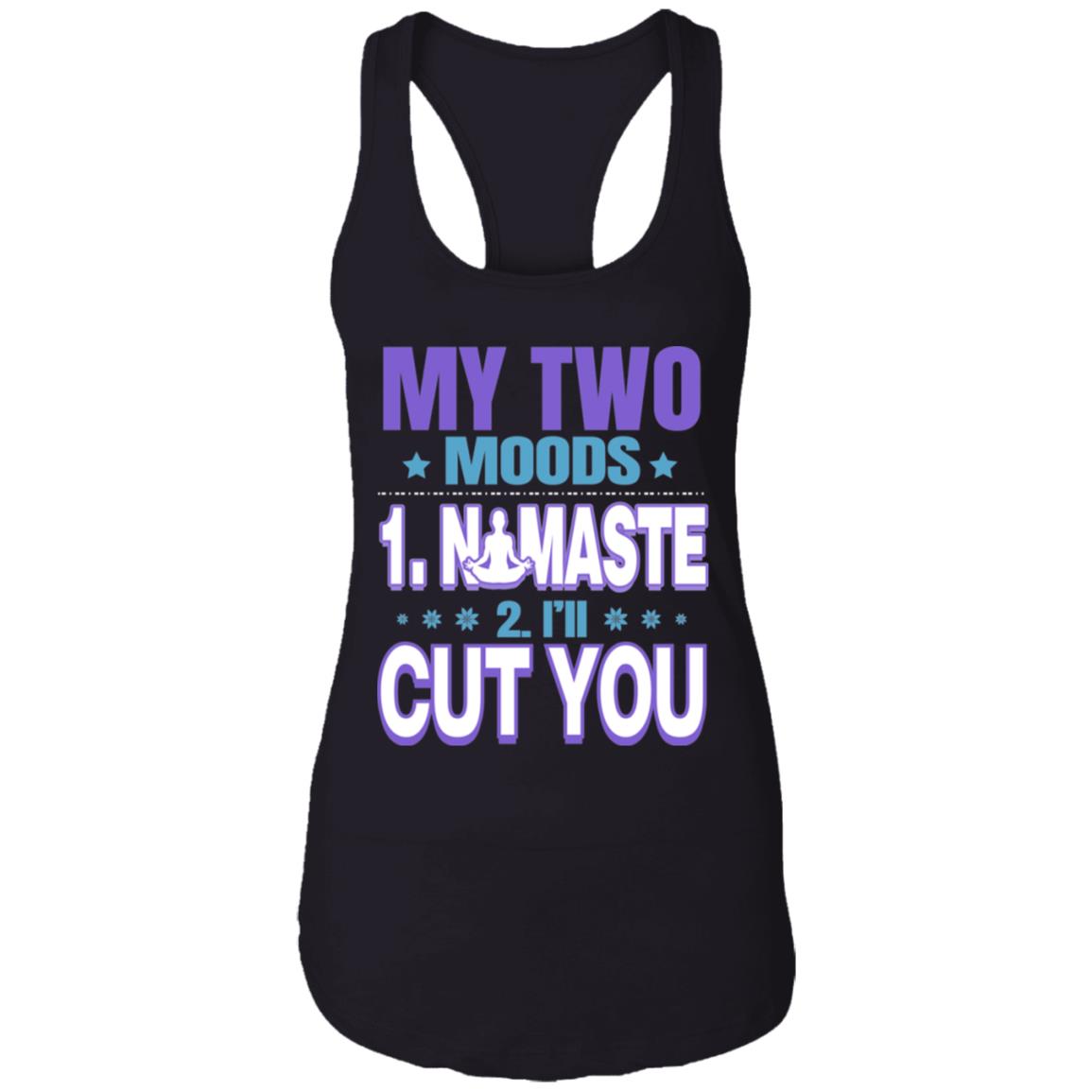 My Two Moods Namaste I'll Cut You Cotton Tank Top Tee - Sarcastic Yoga Gift Ladies Racerback Tank, Black, Ladies Racerback Tank My Two Moods Namaste I'll Cut You Cotton Tank Top Tee - Sarcastic Yoga Gift Ladies Racerback Tank, Black, Ladies Racerback Tank