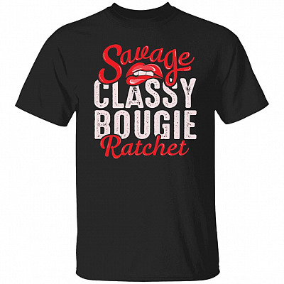 Girl Savage Classy Bougie Ratchet Funny Sassy Girl Tattoo Girl T-shirt, Black, Unisex T-Shirt