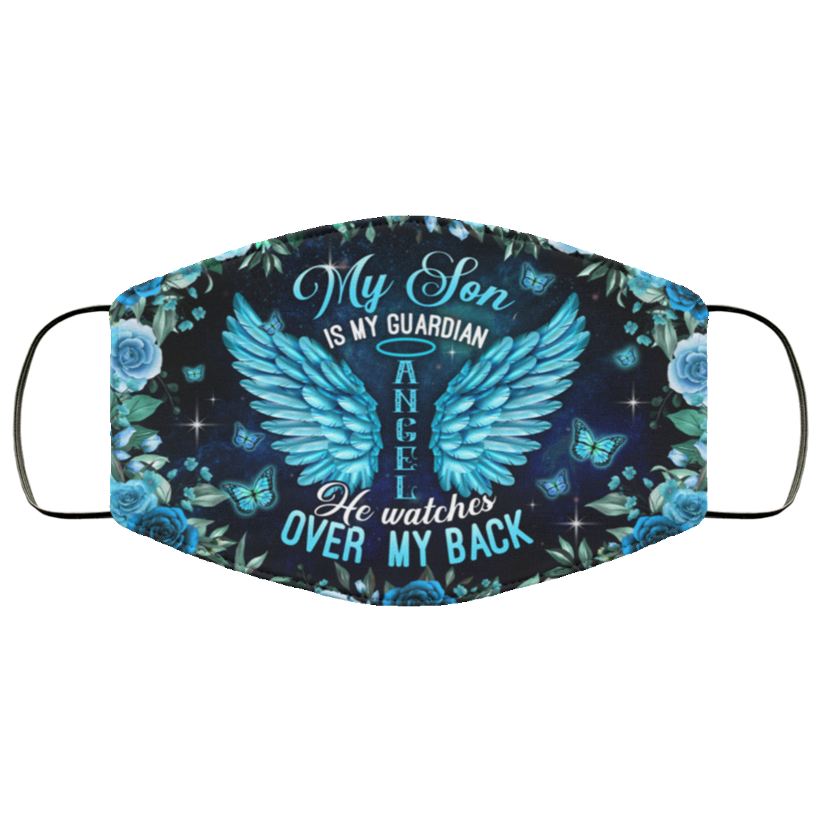 My Son Is My Guardian Angel He Watches Over My Back Washable Reusable Custom - Printed Cloth Face Mask Cover, White, Cloth Face Cover