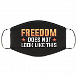 Freedom Does Not Look Like This - Funny Face Mask - Washable Reusable Custom – Printed Cloth Face Mask Cover, White, Cloth Face Cover Freedom Does Not Look Like This - Funny Face Mask - Washable Reusable Custom – Printed Cloth Face Mask Cover, White, Cloth Face Cover