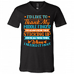 I'd Like To Thank My Middle Finger For Always Being There Sticking Up For Me T-Shirt - V-Neck Shirt, Black, V-Neck T-Shirt I'd Like To Thank My Middle Finger For Always Being There Sticking Up For Me T-Shirt - V-Neck Shirt, Black, V-Neck T-Shirt
