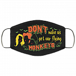 Don't Make Us Get Our Flying Monkeys Funny Hocus Pocus Halloween Washable Reusable Custom - Printed Cloth Face Mask Cover, Black, Cloth Face Cover
