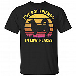I've Got Friends In Low Places Corgi T-Shirt - Funny Dog Dad Gift Shirt, Black, Unisex T-Shirt I've Got Friends In Low Places Corgi T-Shirt - Funny Dog Dad Gift Shirt, Black, Unisex T-Shirt