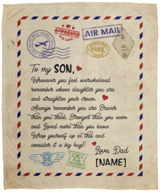 Personalized From Dad To My Son Whenever You Feel Overwhelmed Letter Fleece Blanket - Premium Sherpa Blanket, White, Cozy Plush Fleece Blanket - 50x60 Personalized From Dad To My Son Whenever You Feel Overwhelmed Letter Fleece Blanket - Premium Sherpa Blanket, White, Cozy Plush Fleece Blanket - 50x60