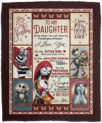 To My Daughter Even When Im Not Close By I Love You Fleece Blanket - Premium Sherpa Blanket - Woven Blanket, White, Cozy Plush Fleece Blanket - 50x60