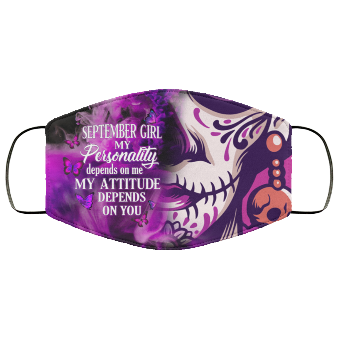 September Girl My Personality Depends on Me Washable Reusable Custom - Printed Cloth Face Mask Cover, White, Cloth Face Cover