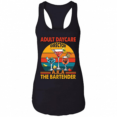 Vintage Adult Daycare Director AKA Bartender Funny Cotton Tank Top Tee - Racerback Tank, Black, Ladies Racerback Tank