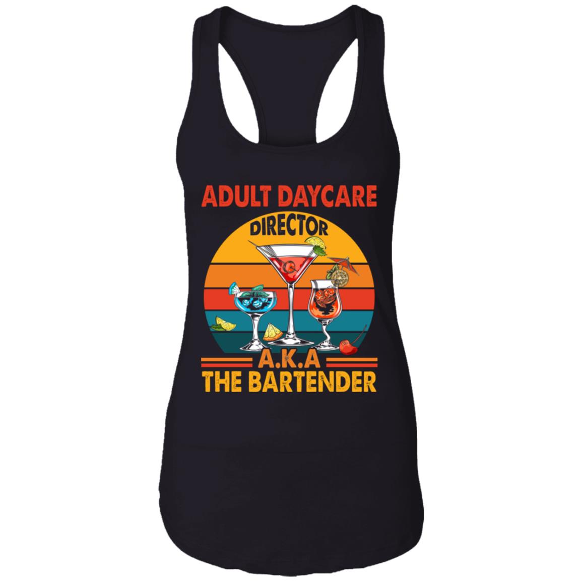 Vintage Adult Daycare Director AKA Bartender Funny Cotton Tank Top Tee - Racerback Tank, Black, Ladies Racerback Tank
