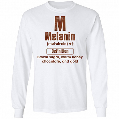 Melanin Definition Brown Sugar Warm Honey Chocolate and Gold Hoodie - Sweatshirt - Long Sleeve, White, Long Sleeve