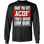 Once You Get ACDF You'll Never Look Back Hoodie - Sweatshirt - Long Sleeve, Black, Long Sleeve