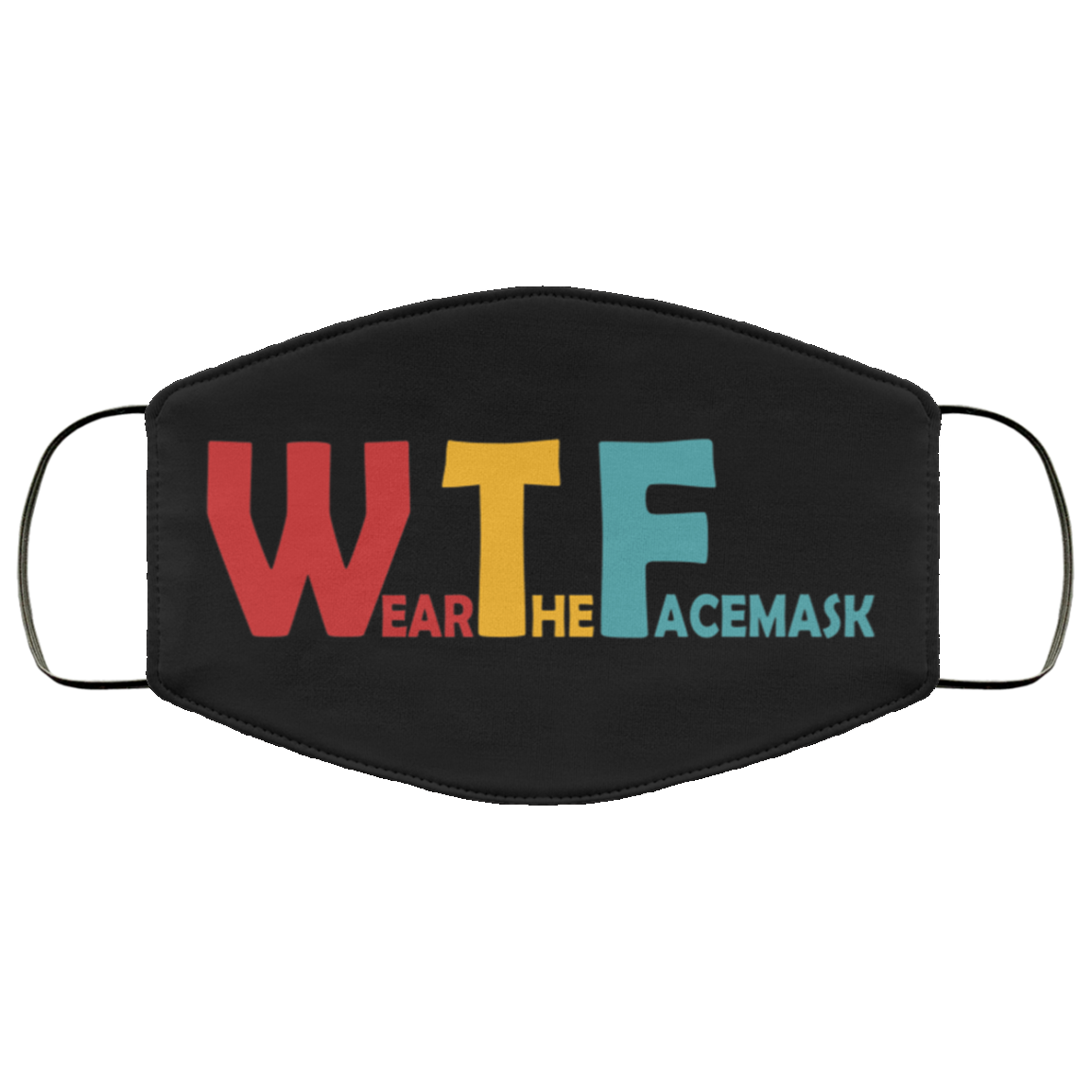 WTF Wear The Face Mask Washable Reusable Custom - Printed Cloth Face Mask Cover, Black, Cloth Face Cover WTF Wear The Face Mask Washable Reusable Custom - Printed Cloth Face Mask Cover, Black, Cloth Face Cover