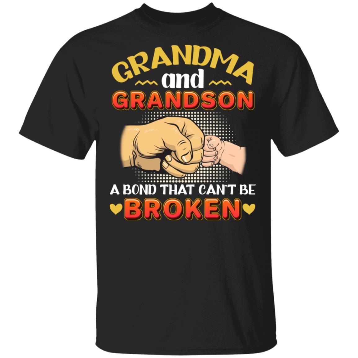 Grandma And Grandson Shirts - A Bond That Can't Be Broken - Grandson To Grandma Gifts Nana And Grandson Shirt, Black, Unisex T-Shirt